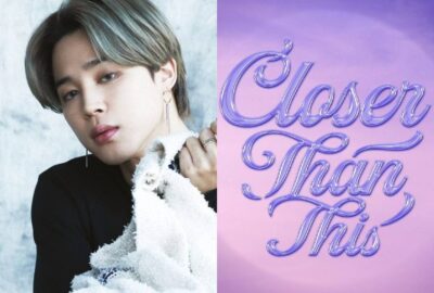 Unlocking the Phenomenon of BTS Jimin’s “Closer Than This”: A Deep Dive into the Single and its Impact